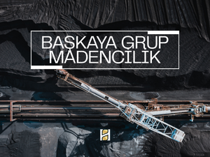 Başkaya Grup Madencilik’ten Sürdürülebilir Üretim ve Kapasite Artışı Odaklı Yeni Dönem Hamle